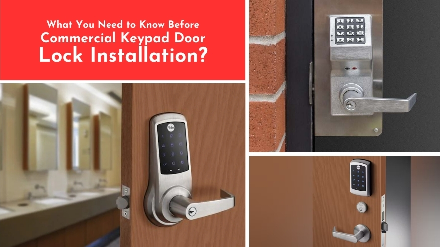 What You Need to Know Before Commercial Keypad Door Lock Installation?